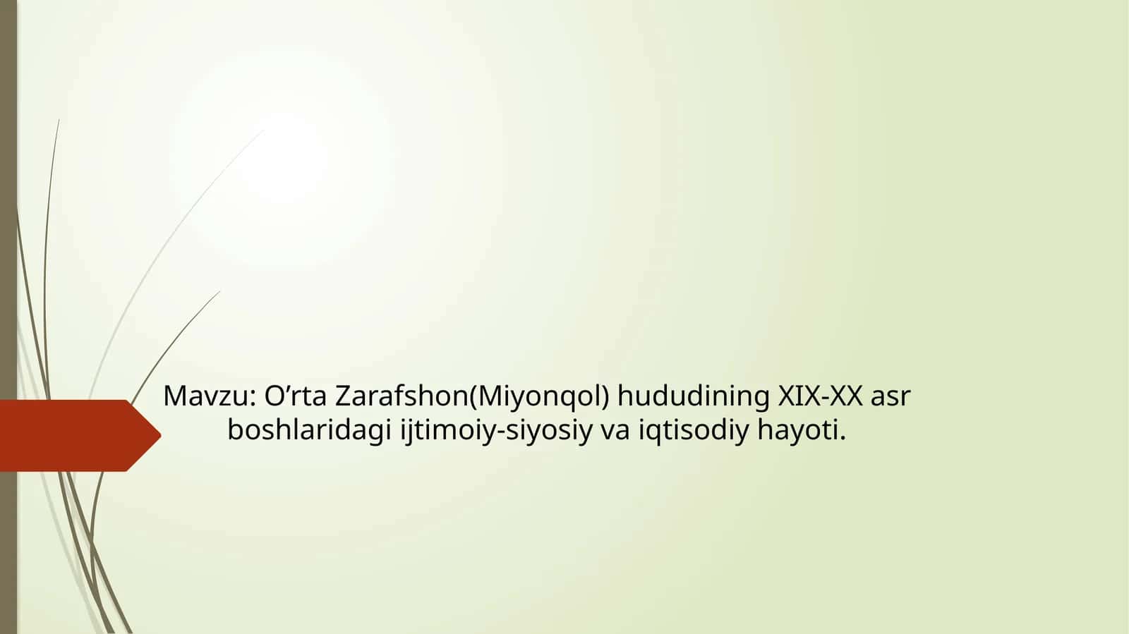 O’rta Zarafshon(Miyonqol) hududining XIX-XX asr boshlaridagi ijtimoiy-siyosiy va iqtisodiy hayoti. 1