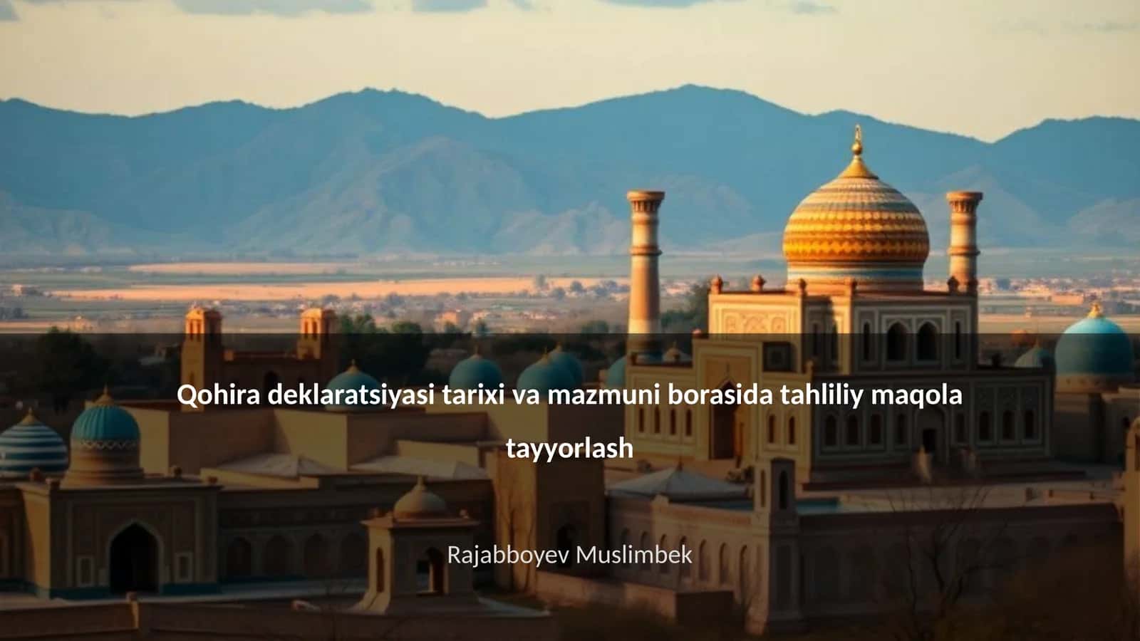 Qohira deklaratsiyasi tahlili 1