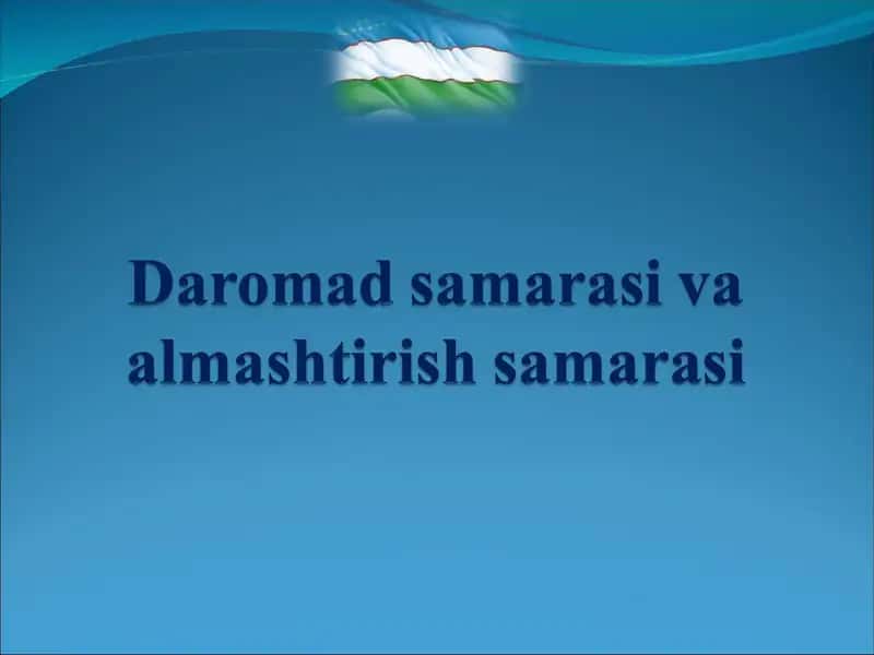 Daromad samarasi va almashtirish samarasi 1