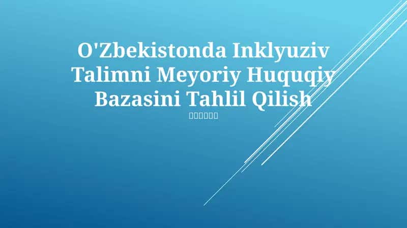 O'Zbekistonda Inklyuziv Talimni Meyoriy Huquqiy Bazasini Tahlil Qilish 1