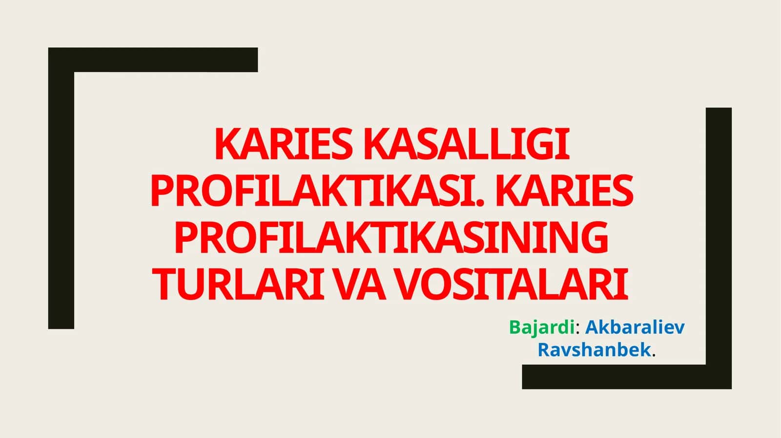 KARIES KASALLIGI PROFILAKTIKASI. KARIES PROFILAKTIKASINING TURLARI VA VOSITALARI 1
