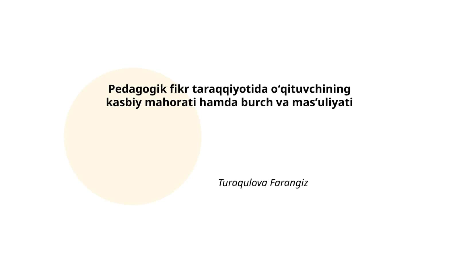 Pedagogik fikr taraqqiyotida oʻqituvchining kasbiy mahorati hamda burch va masʼuliyati 1