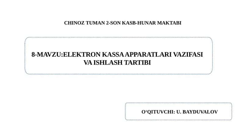 Elektron kassa apparatlari vazifasi  va ishlash tartibi. 1