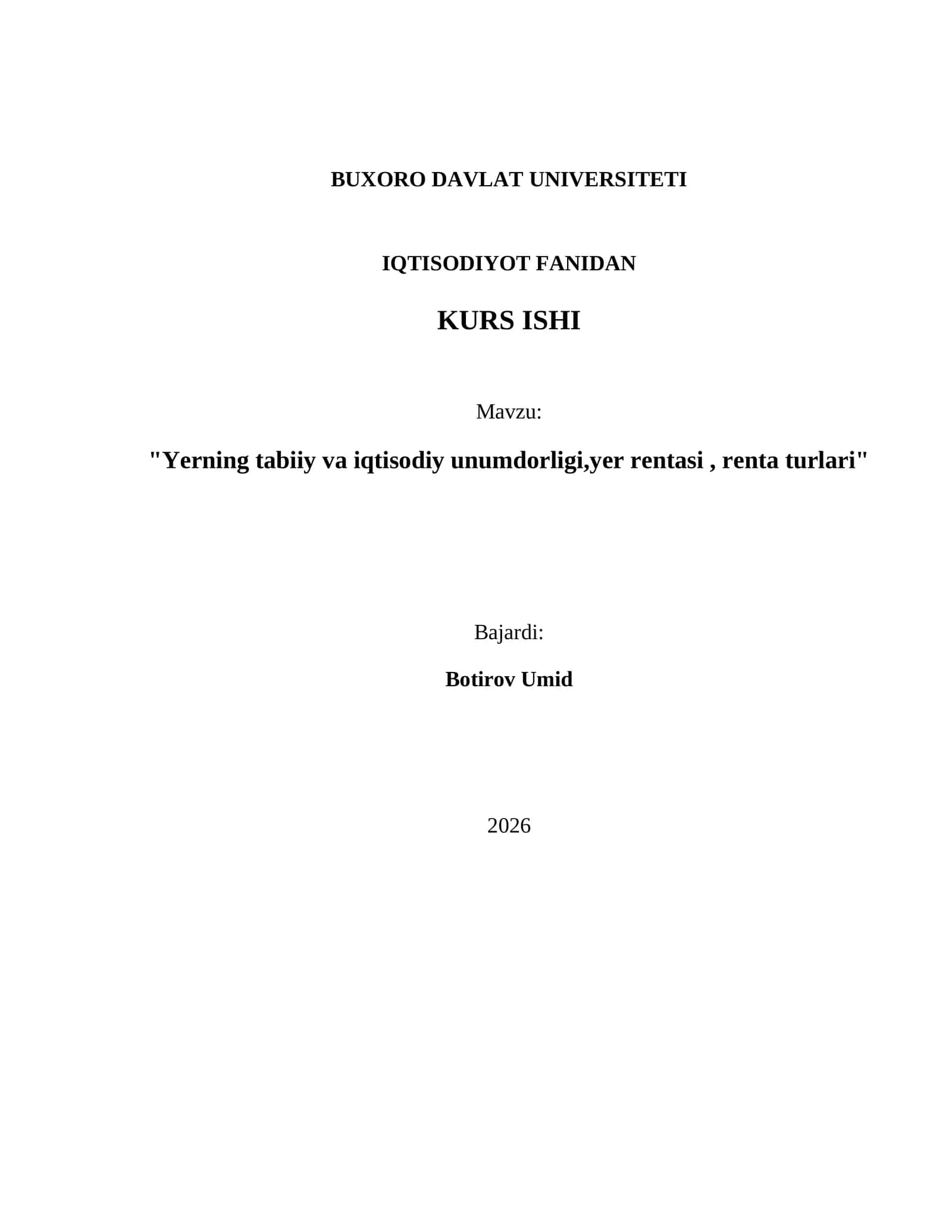 Yerning tabiiy va iqtisodiy unumdorligi,yer rentasi, renta turlari 1