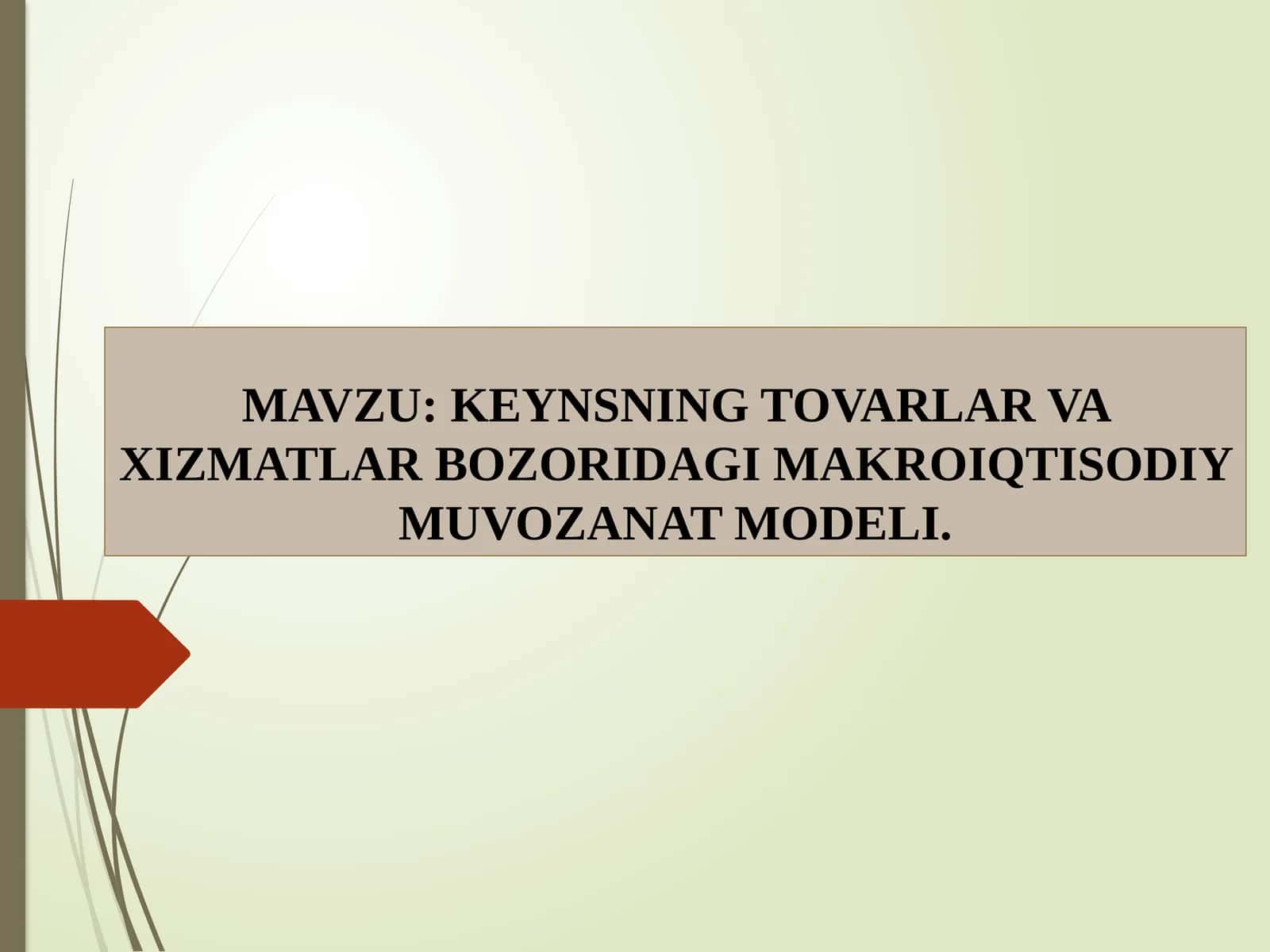 Keyns makroiqtisodiy muvozanat modeli 1