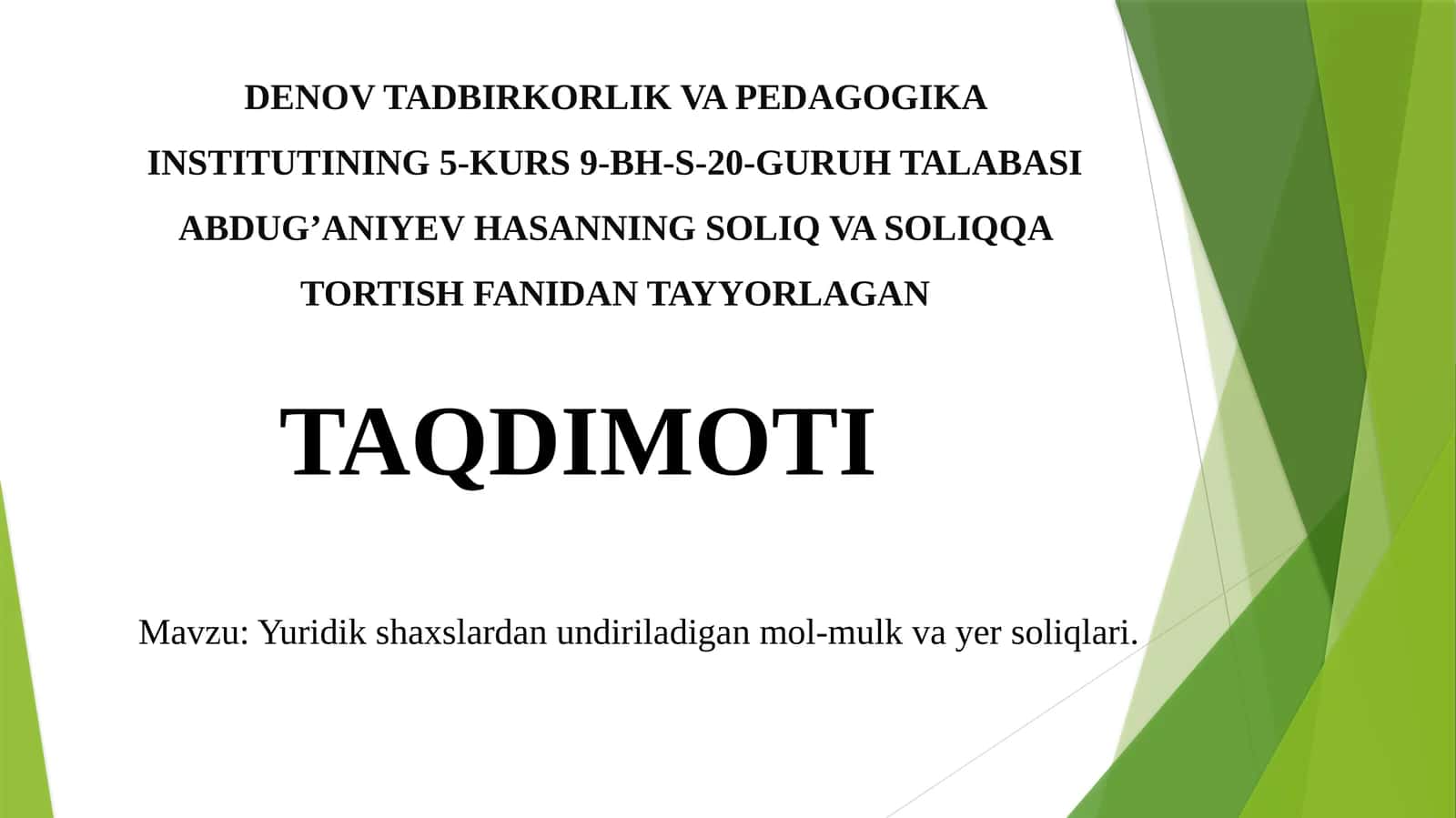Yuridik shaxslardan undiriladigan mol-mulk va yersolig'i to'lovchilar 1