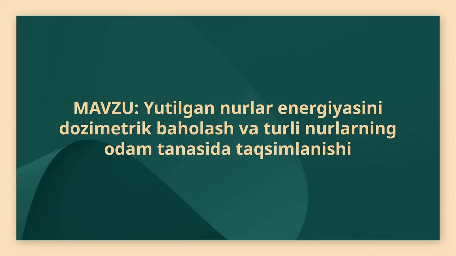 Ionlovchi nurlanish dozimetriyasi asoslari 1