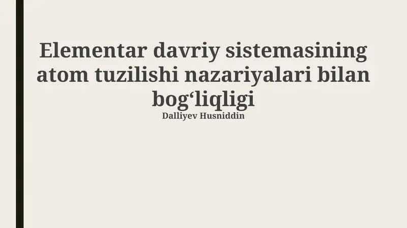 Davriy sistemalarining atom tuzilishi nazariyasi 1