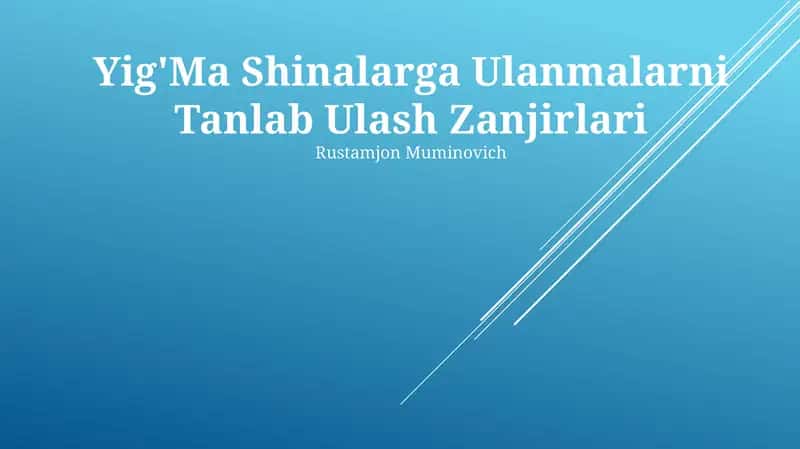 Yig'Ma Shinalarga Ulanmalarni Tanlab Ulash Zanjirlari 1