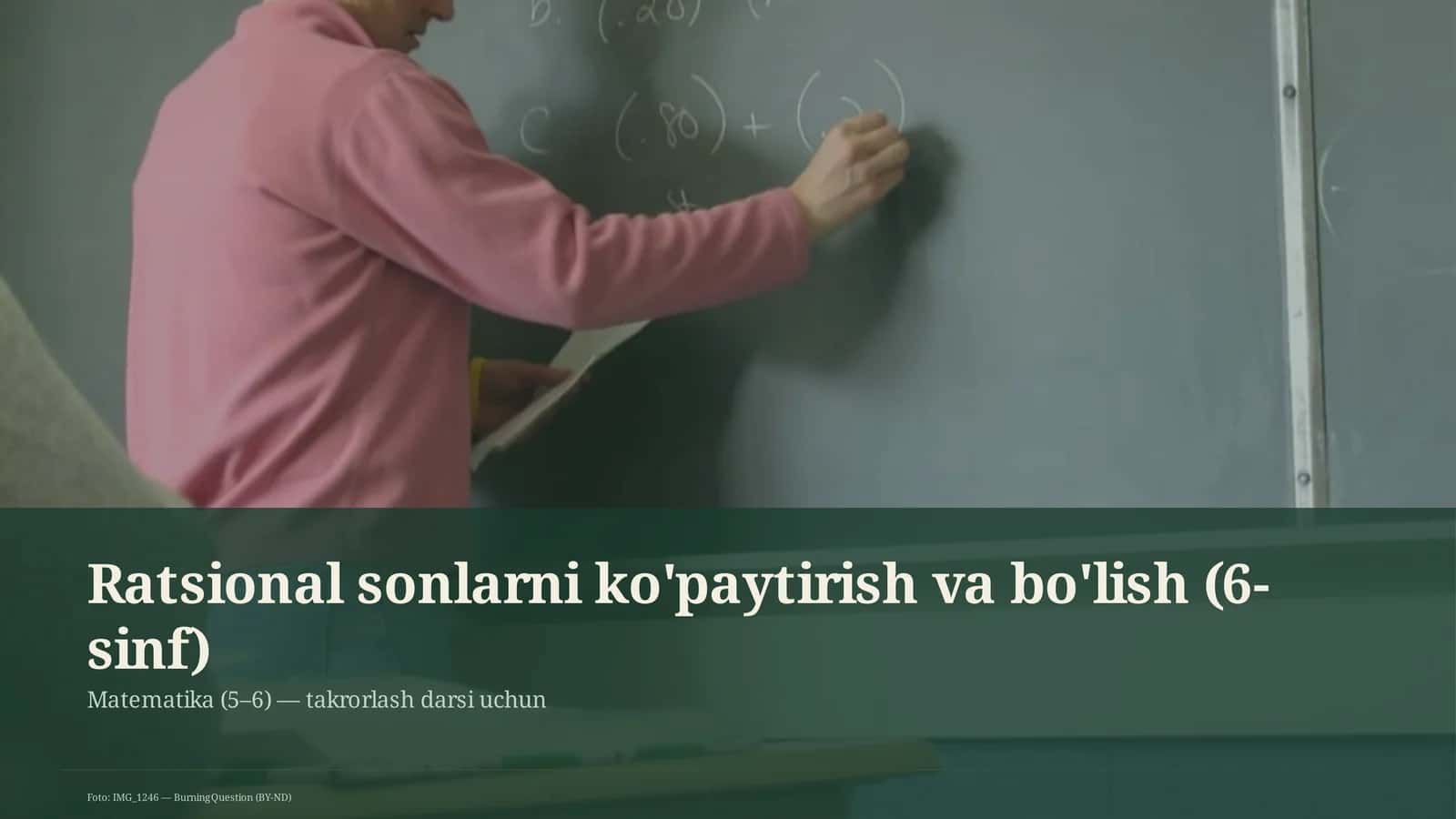 Ratsional sonlarni ko'paytirish va bo'lish (6-sinf) 1