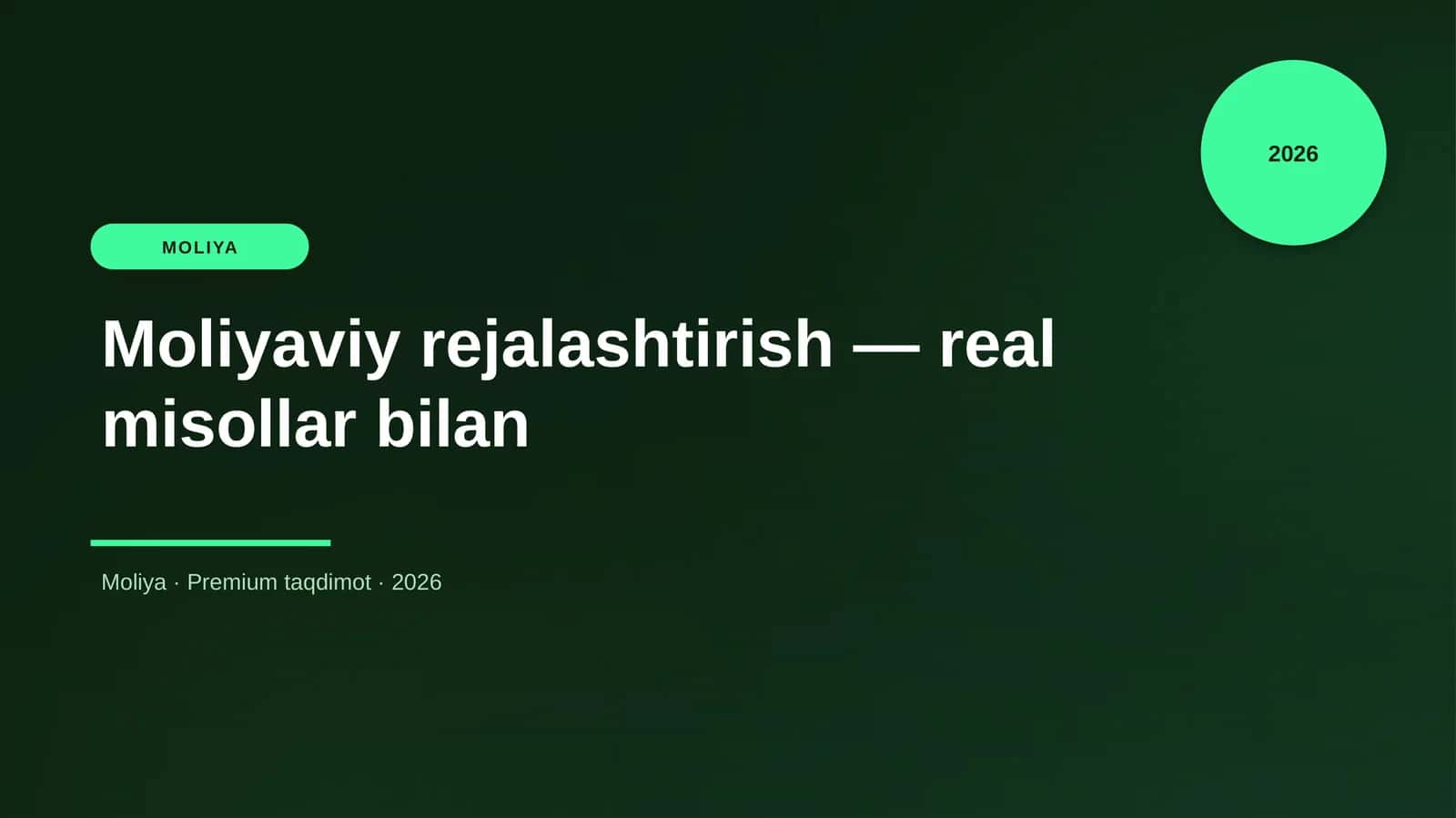 Moliyaviy rejalashtirish — real misollar bilan 1