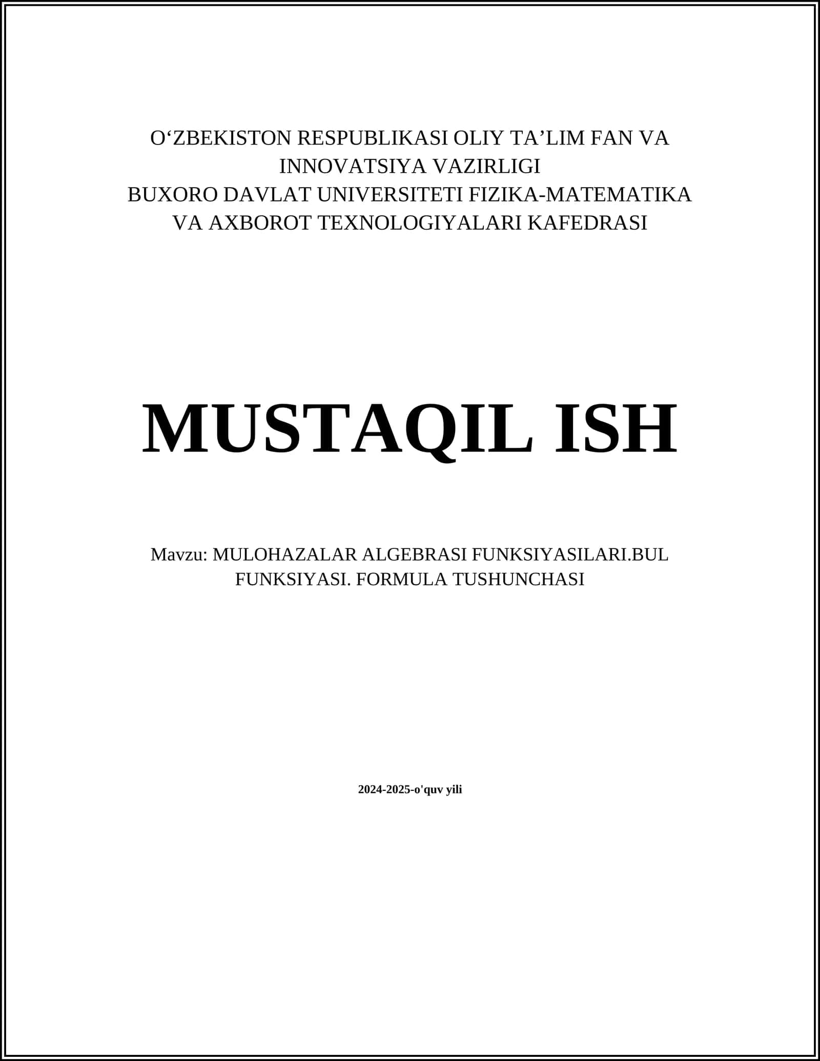 MULOHAZALAR ALGEBRASI FUNKSIYASILARI.BUL FUNKSIYASI. FORMULA TUSHUNCHASI 1