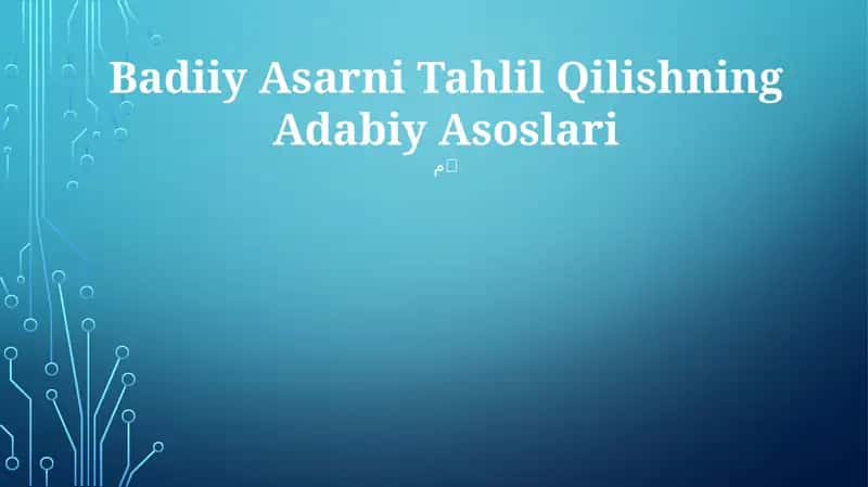 Badiiy Asarni Tahlil Qilishning Adabiy Asoslari 1