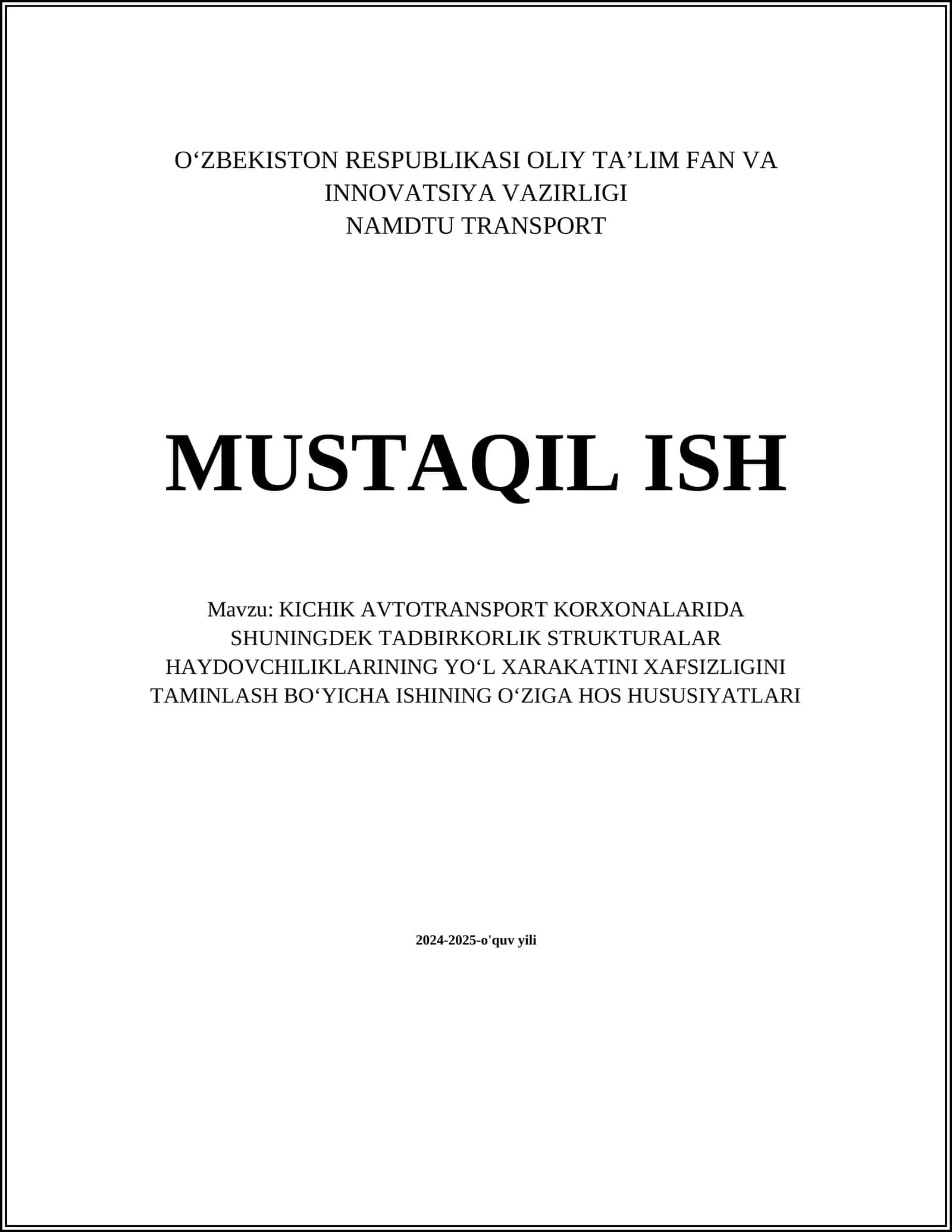 KICHIK AVTOTRANSPORT KORXONALARIDA SHUNINGDEK TADBIRKORLIK STRUKTURALAR HAYDOVCHILIKLARINING YOʻL XARAKATINI XAFSIZLIGINI TAMINLASH BOʻYICHA ISHINING OʻZIGA HOS HUSUSIYATLARI 1