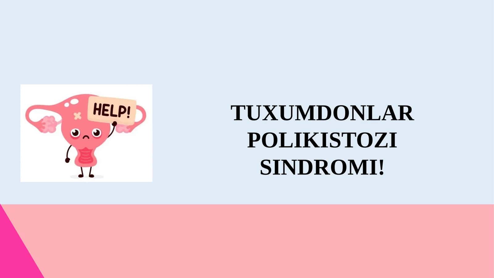 TUXUMDONLAR POLIKISTOZI SINDROMI 1
