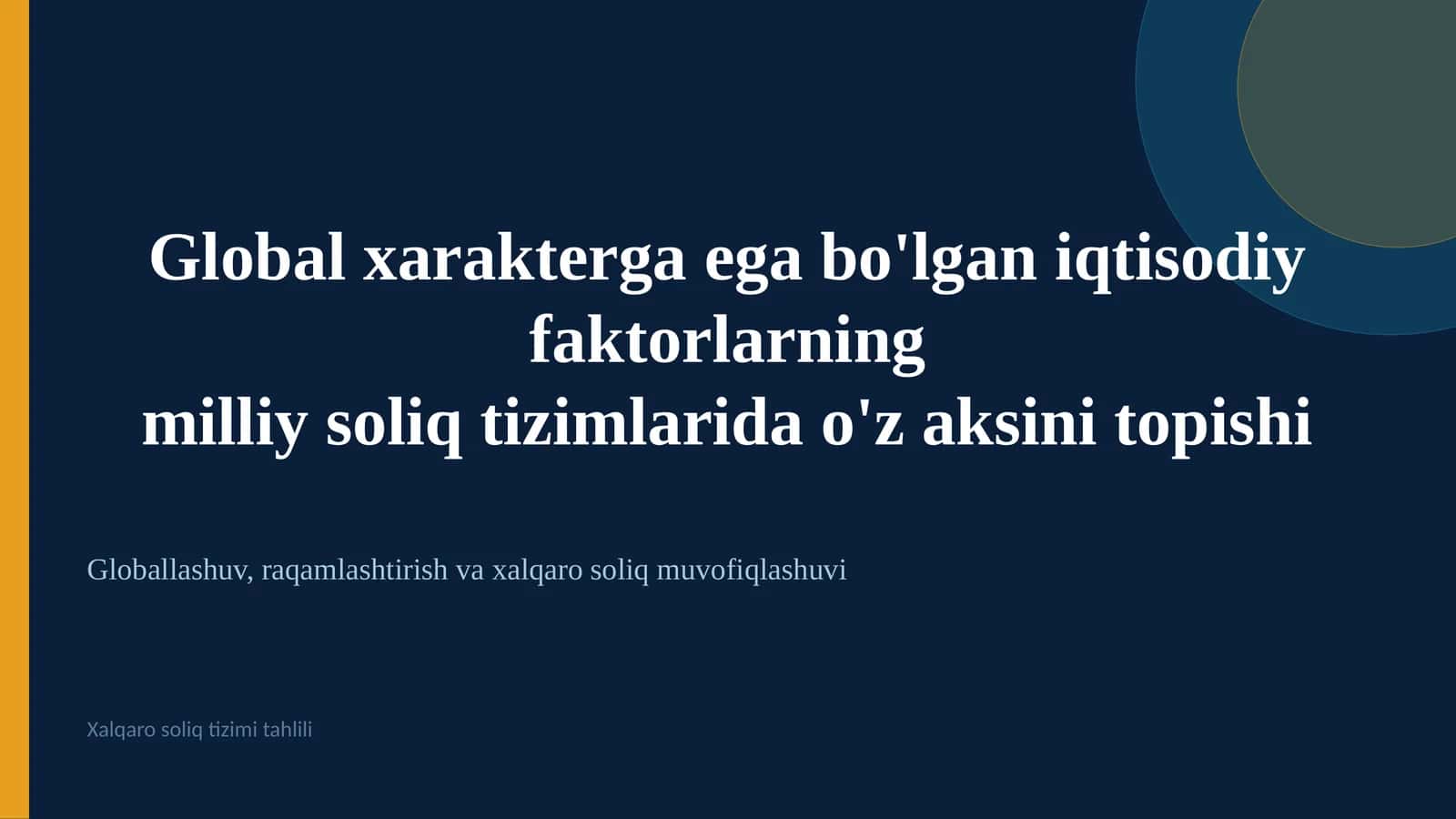 Globallashuv, raqamlashtirish va xalqaro soliq muvofiqlashuvi 1