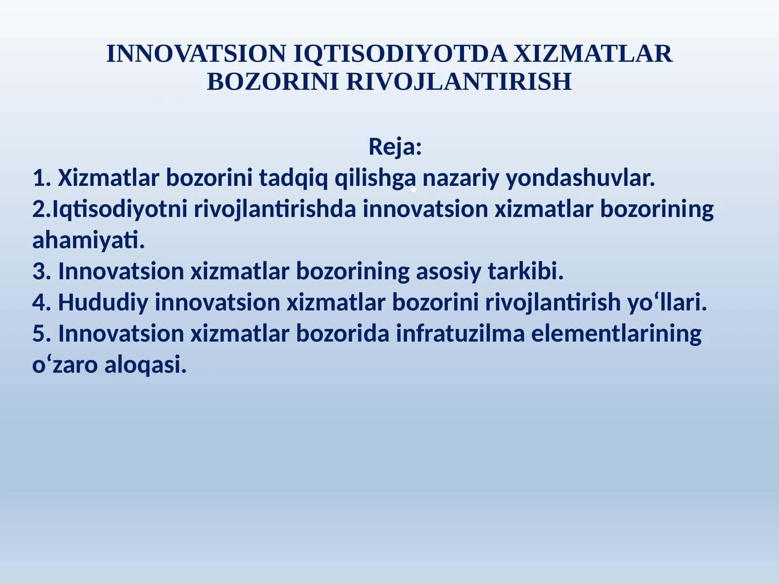 Innovatsion iqtisodiyotda xizmatlar bozorini rivojlantirish 1