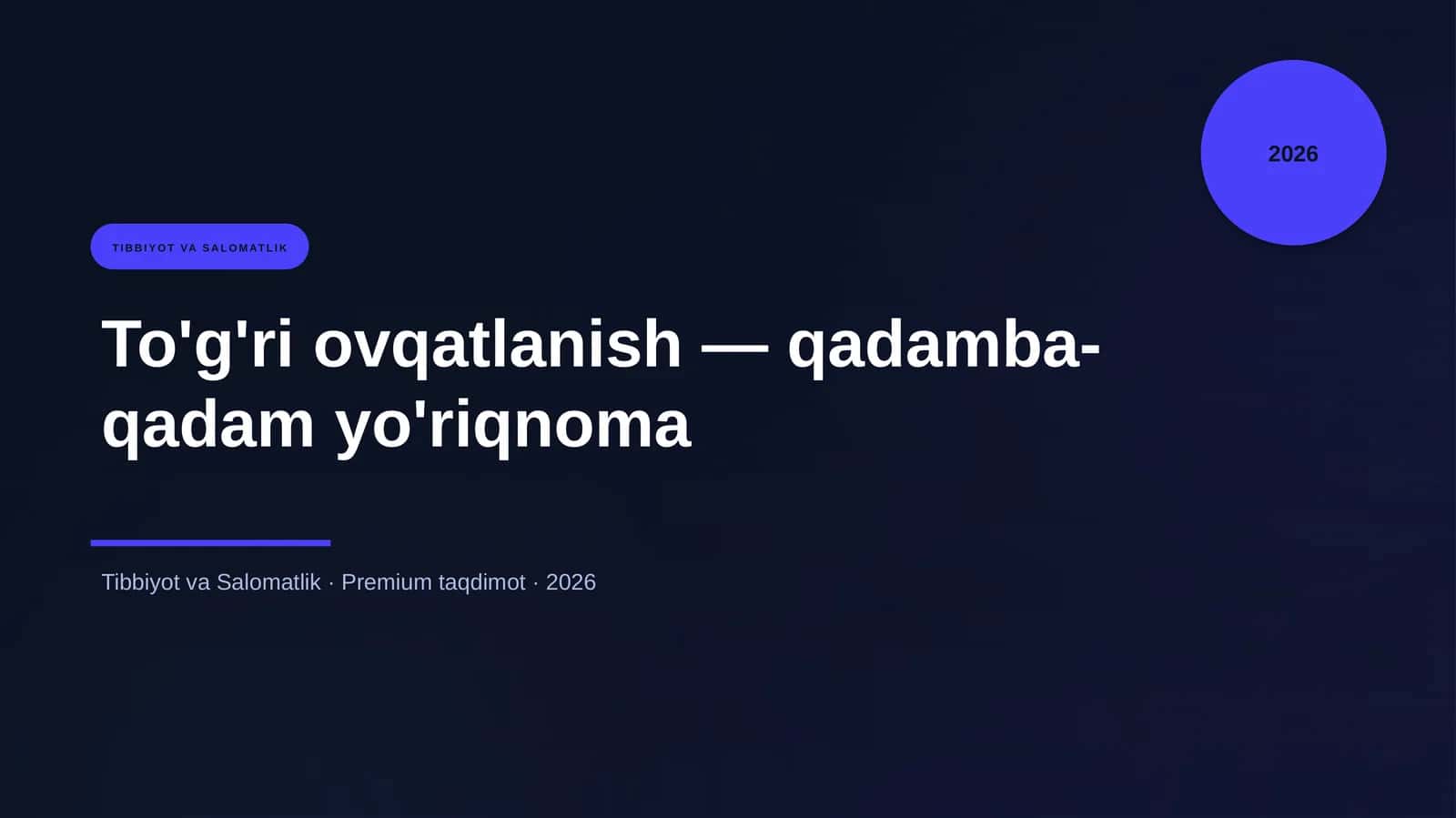 To'g'ri ovqatlanish — qadamba-qadam yo'riqnoma 1