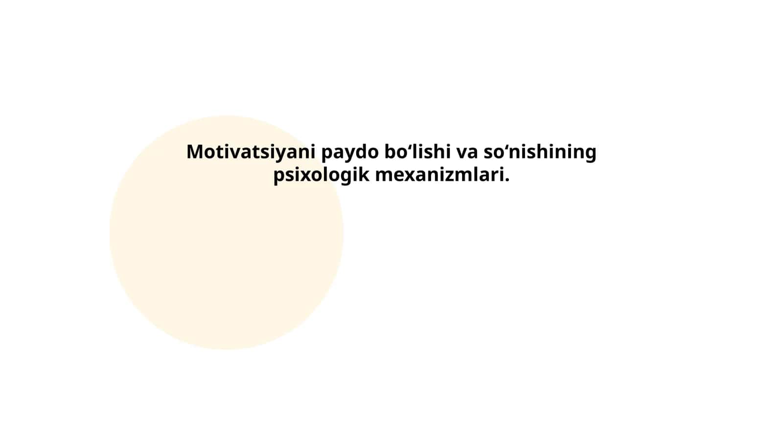 Motivatsiyani paydo bo‘lishi va so‘nishining psixologik mexanizmlari 1