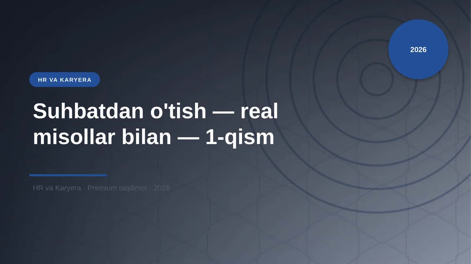 Suhbatdan o'tish — real misollar bilan — 1-qism 1