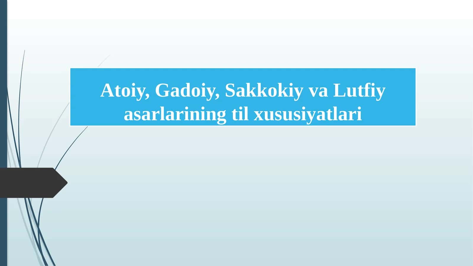 Atoiy, Gadoiy, Sakkokiy va Lutfiy asarlarining til xususiyatlari 1