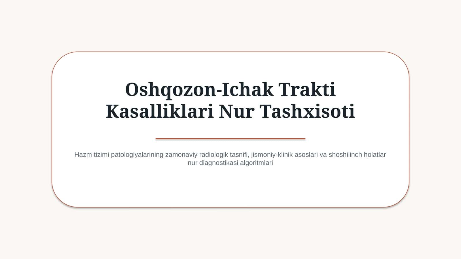 Oshqozon-ichak trakti kasalliklari nur tashxisoti — zamonaviy diagnostika 1