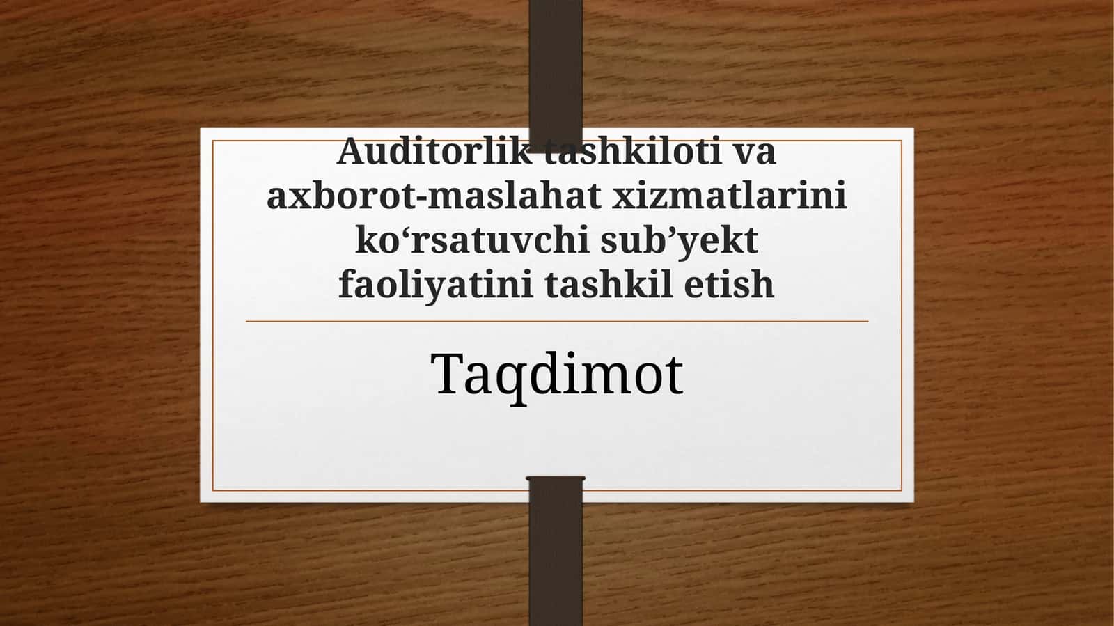 (100 millionlik Loyiha ishi ) Biznes reja: Auditorlik tashkiloti va axborot-maslahat xizmatlarini ko‘rsatuvchi sub’yekt faoliyatini tashkil etish 1