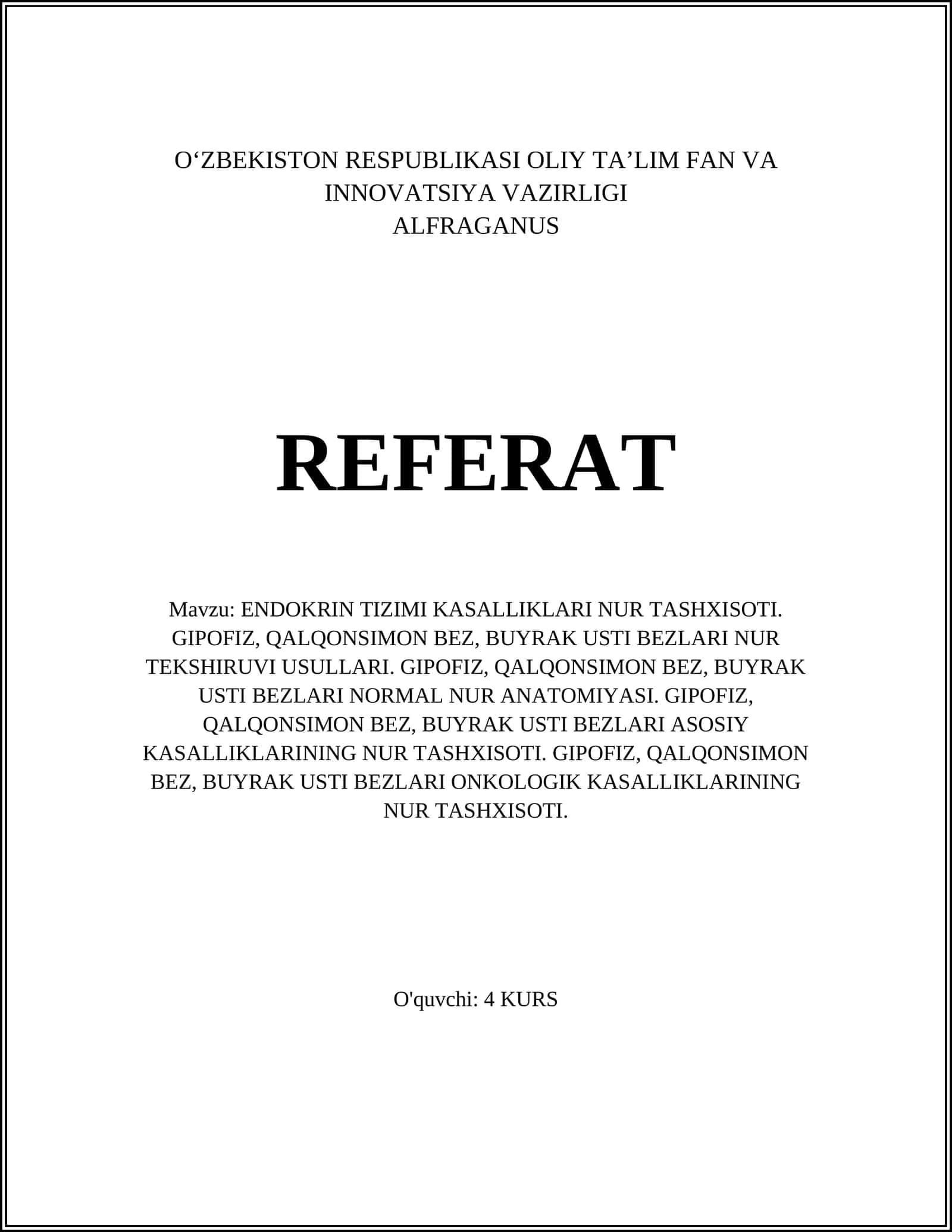 ENDOKRIN TIZIMI KASALLIKLARI NUR TASHХISOTI. GIPOFIZ, QALQONSIMON BEZ, BUYRAK USTI BEZLARI NUR TEKSHIRUVI USULLARI 1