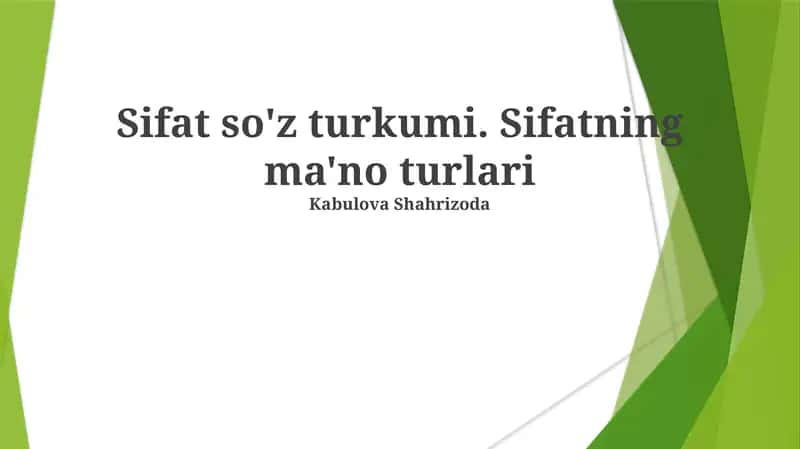 Sifat so'z turkumi. Sifatning ma'no turlari 1