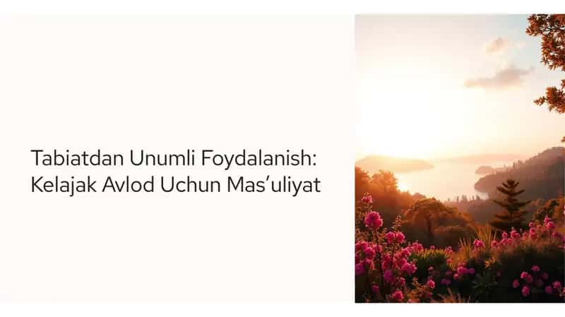 Tabiatdan unumli foydalanish 1