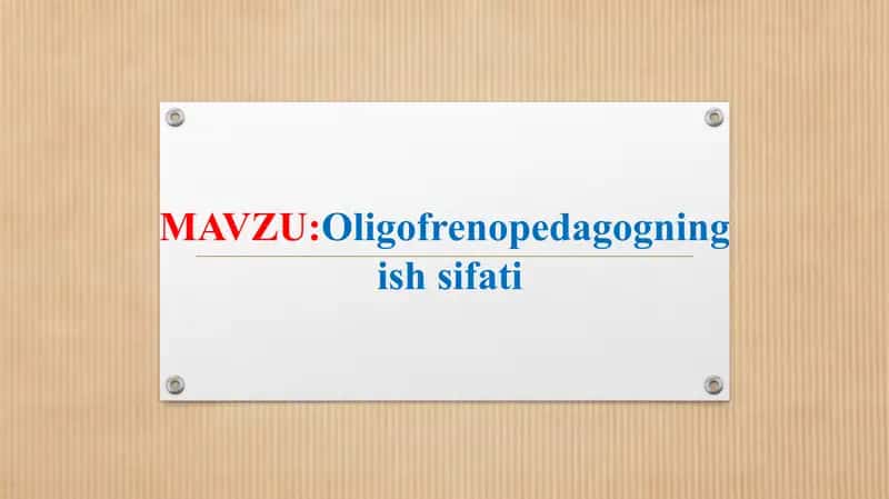 Oligofrenopedagogning ish sifati 1