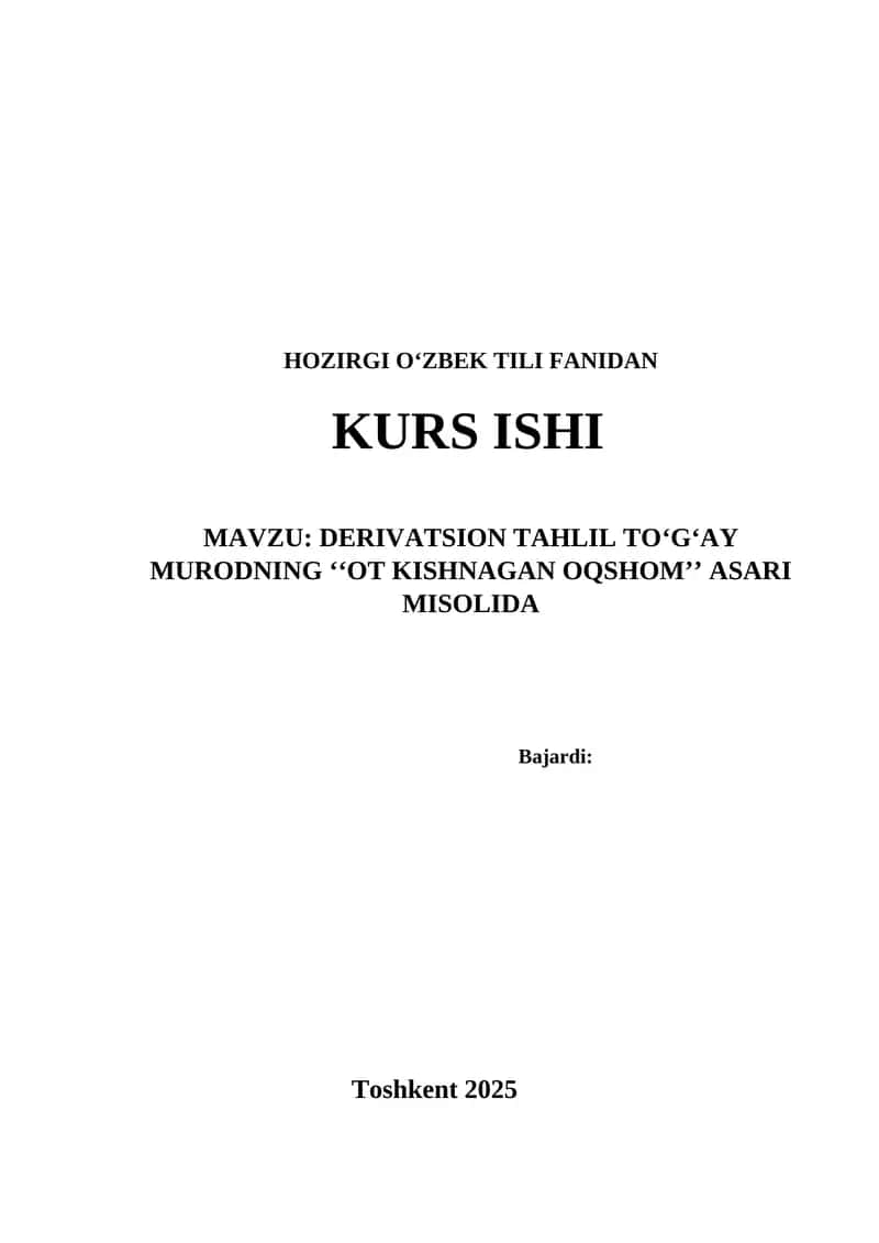 DERIVATSION TAHLIL TO‘G‘AY MURODNING ‘‘OT KISHNAGAN OQSHOM’’ ASARI MISOLIDA 1