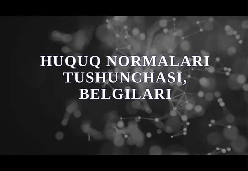 Huquq normalari tushunchasi, belgilari 1