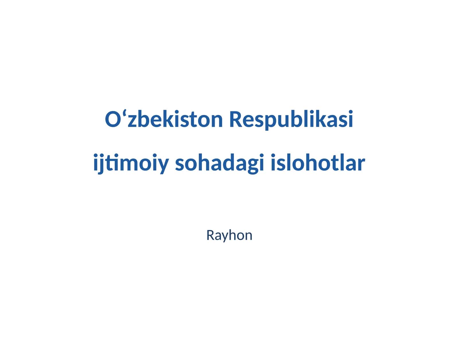 Oʻzbekiston Respublikasi ijtimoiy sohadagi islohotlar 1