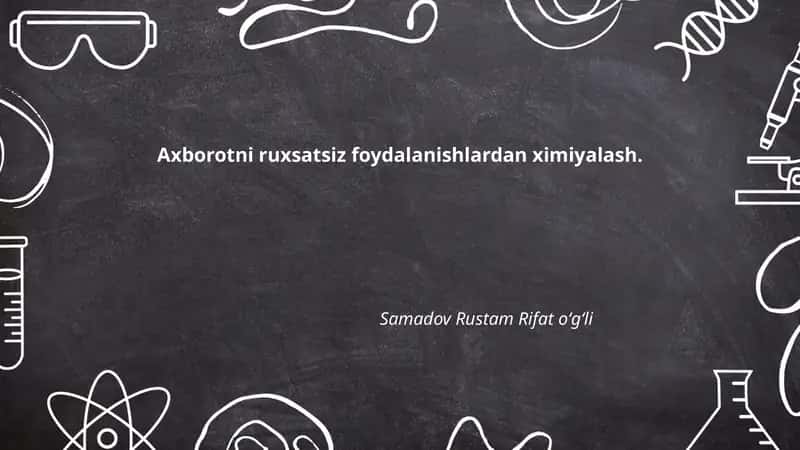 Axborotni ruxsatsiz foydalanishlardan ximiyalash 1