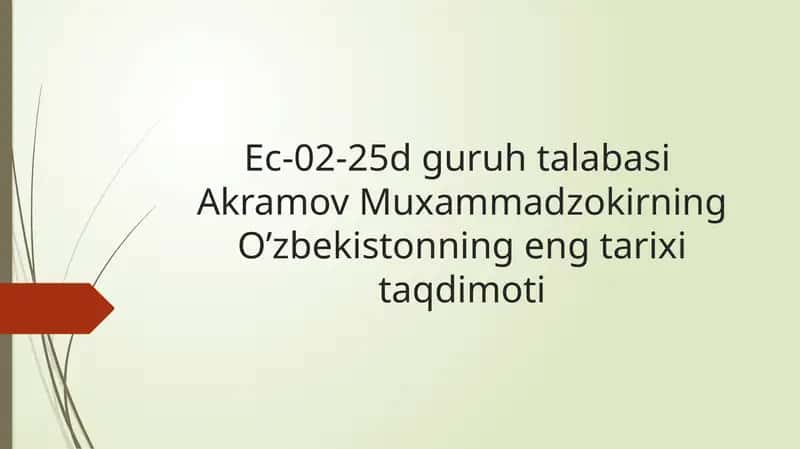 O‘zbekistonning eng tarixi taqdimoti 1