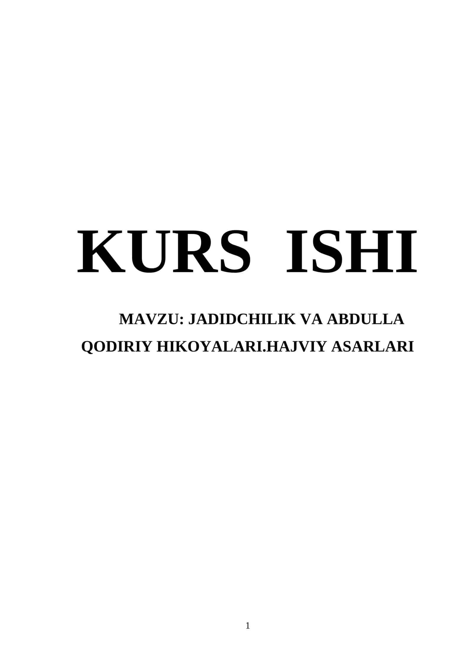 JADIDCHILIK VA ABDULLA QODIRIY HIKOYALARI.HAJVIY ASARLARI 1