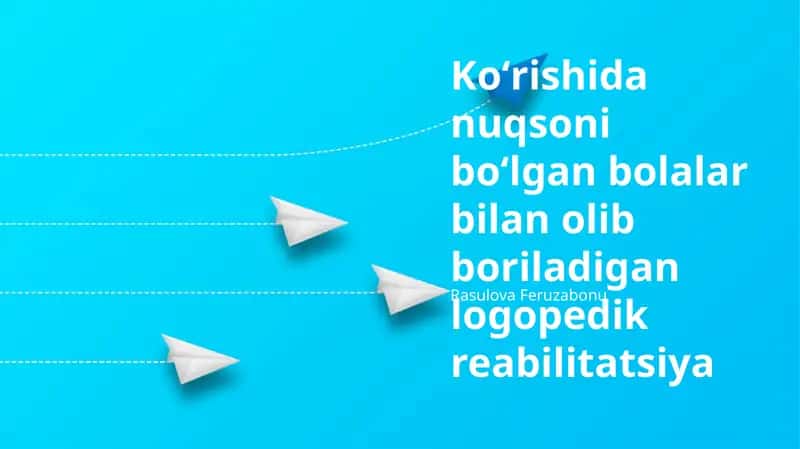Ko'rish qobiliyati buzilgan bolalar uchun samarali nutq terapiyasi usullari 1