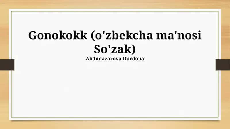 Gonokokk (o'zbekcha ma'nosi So'zak) 1