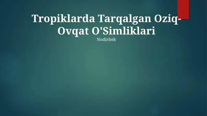 Tropiklarda Tarqalgan Oziq-Ovqat O'Simliklari 1