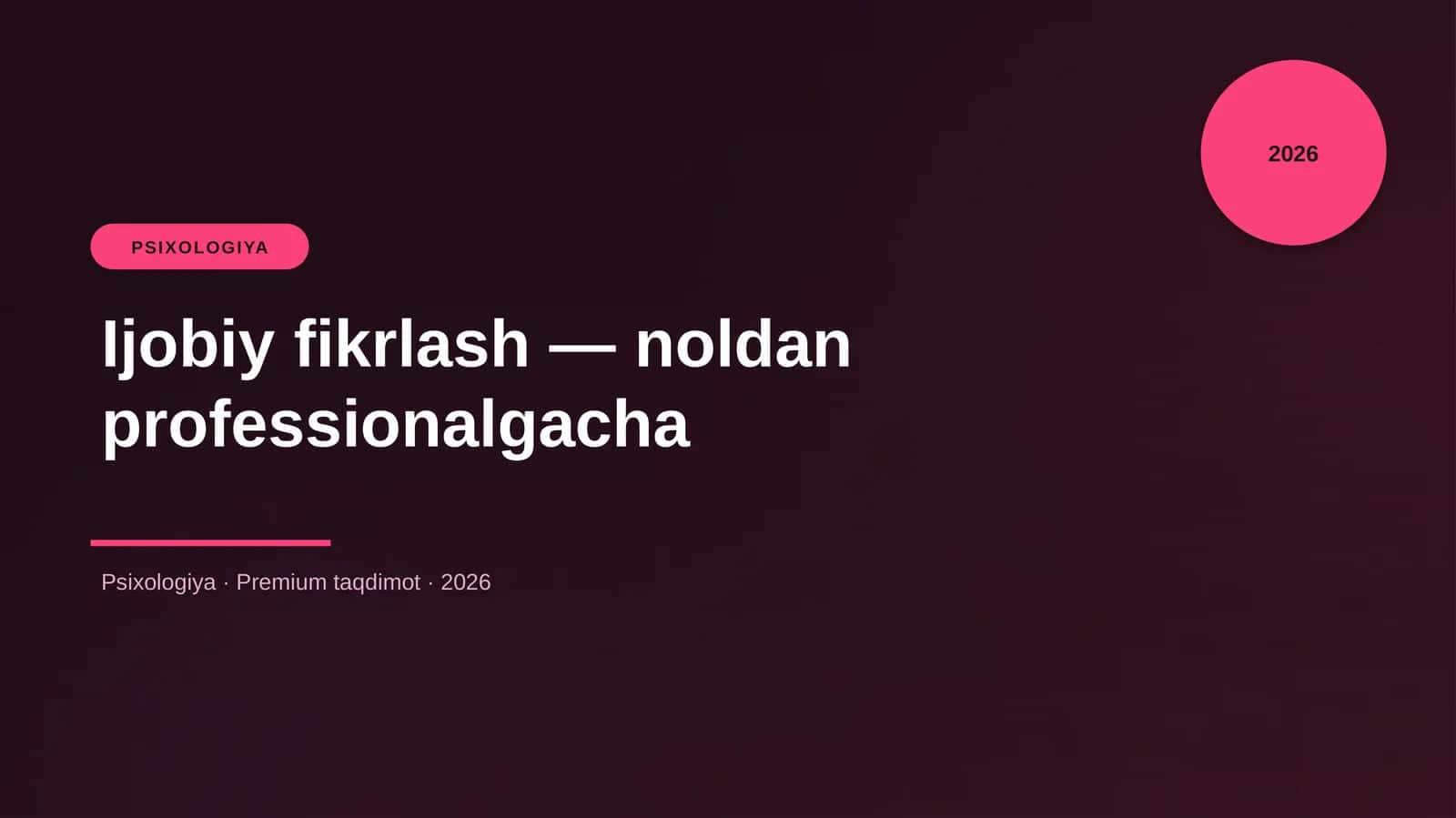 Ijobiy fikrlash — noldan professionalgacha 1