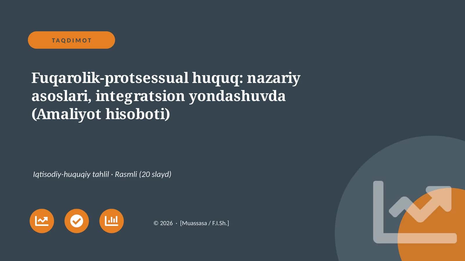 Fuqarolik-protsessual huquq: nazariy asoslari, integratsion yondashuvda (Amaliyot hisoboti) 1