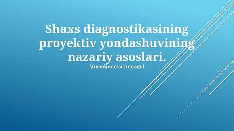 Shaxs diagnostikasining proyektiv yondashuvining nazariy asoslari 1