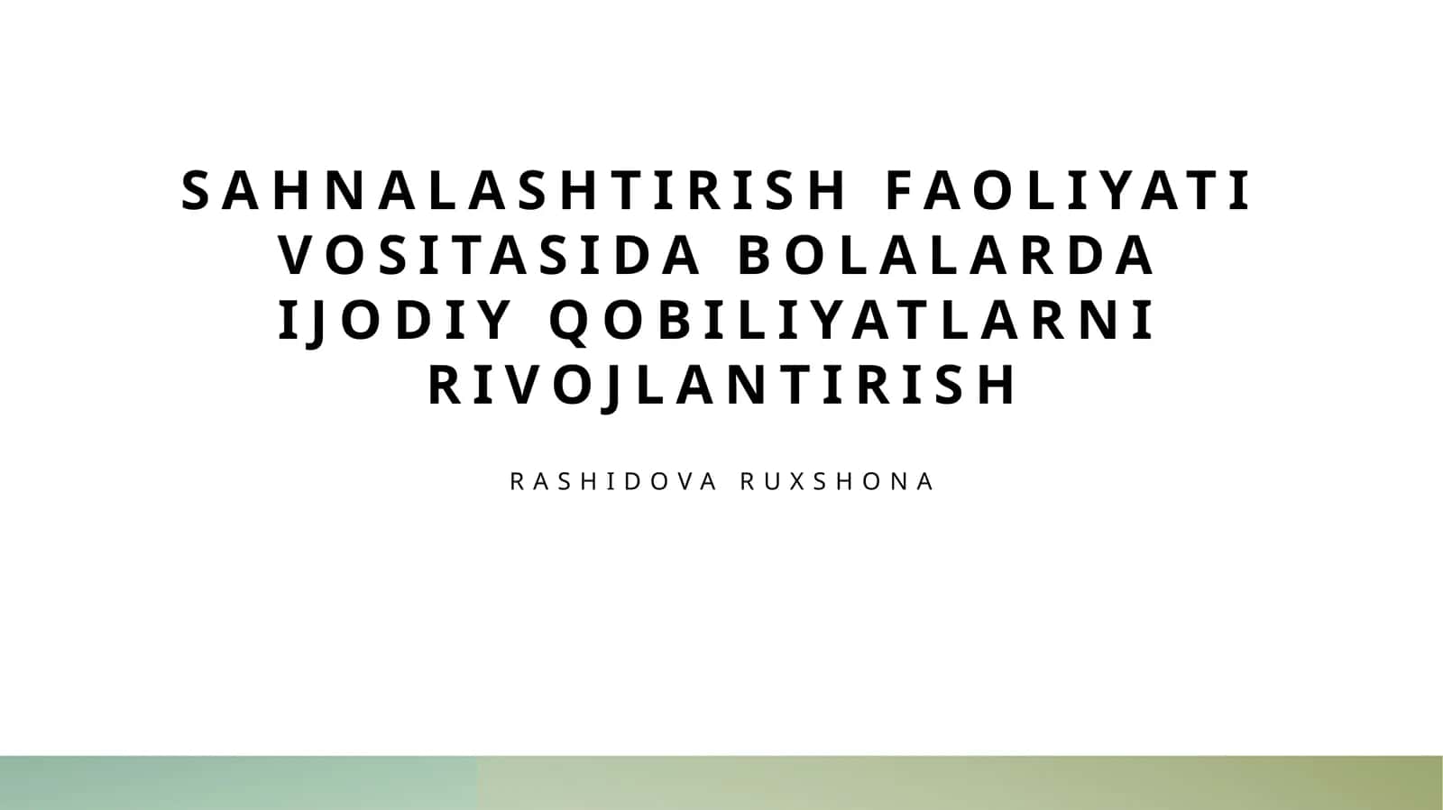 Bolalarda ijodiy qobiliyatlarni rivojlantirish 1