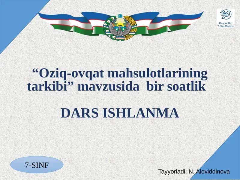“Oziq-ovqat mahsulotlarining tarkibi” mavzusida dars ishlanma 1