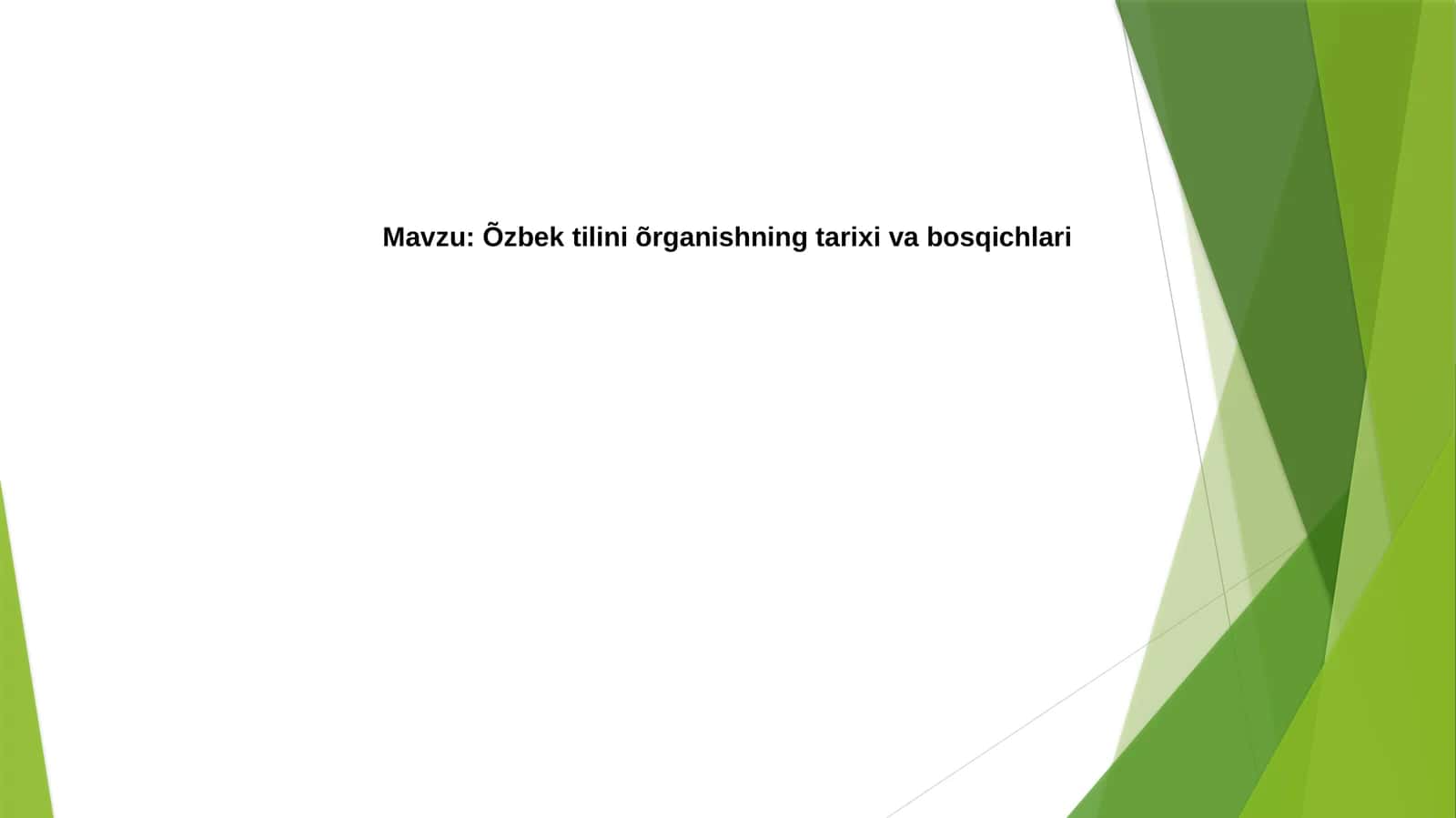Õzbek   tilini  õrganishning   tarixi  va  bosqichlari 1