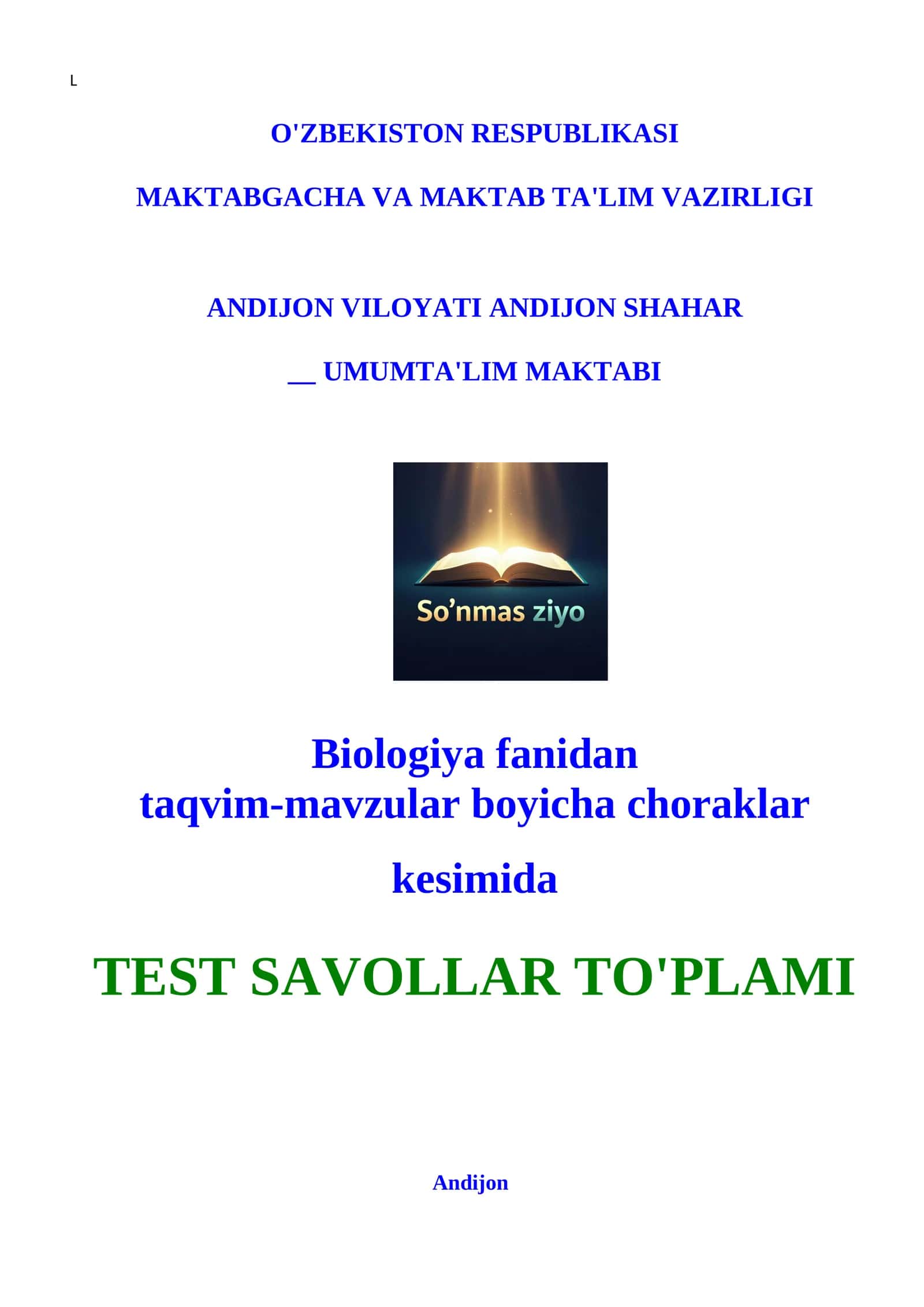 Biologiya fanidan taqvim-mavzular bo’yicha choraklar kesimida TEST SAVOLLAR TO'PLAMI 1