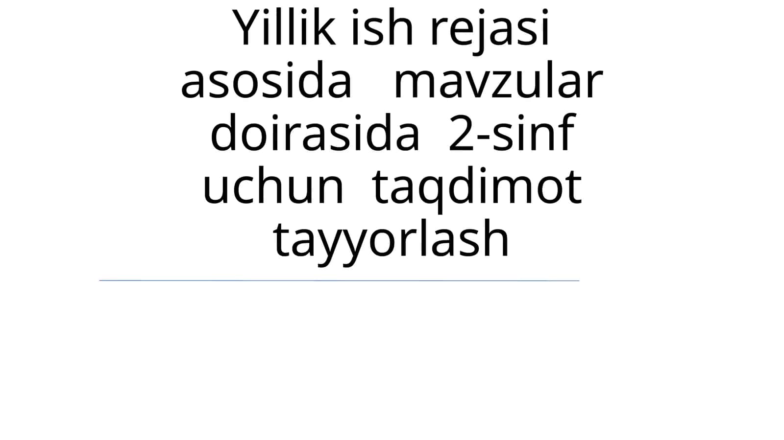2-sinf uchun taqdimot tayyorlash 1
