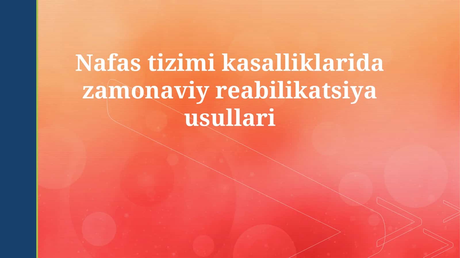 Nafas tizimi kasalliklarida zamonaviy reabilikatsiya usullari 1
