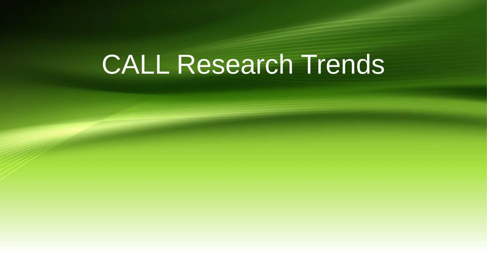 CALL Research Trends 1